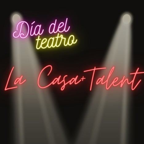 Fin de semana de teatro y talento en La Casa+Grande